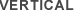 Vertical